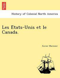 Cover image for Les E Tats-Unis Et Le Canada.