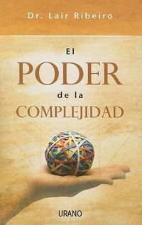 Cover image for El Poder de la Complejidad: El Modelo Gravesiano Aplicado A los Procesos de Cambio