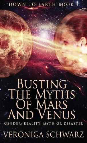 Cover image for Busting The Myths Of Mars And Venus