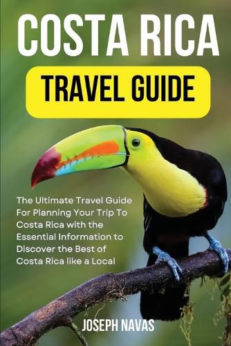 Costa Rica Travel Guide 2023 Joseph Navas 9781803622088 — Readings Books