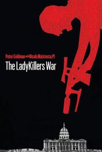 Cover image for The LadyKillers War: From the Case Files of Max Christian, PI