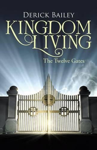 Cover image for Kingdom Living: The Twelve Gates