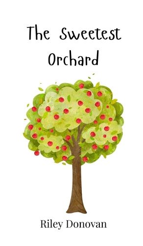 Cover image for The Sweetest Orchard