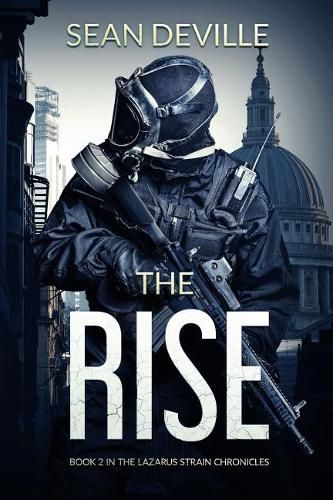 Cover image for The Rise: Book 2 in the Lazarus Strain Chronicles