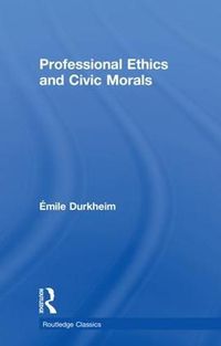 Cover image for Professional Ethics and Civic Morals