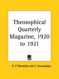 Cover image for Theosophical Quarterly Magazine Vol. 18 (1920-1921)