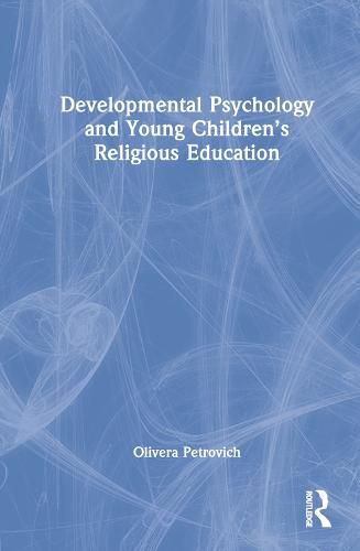 Cover image for Developmental Psychology and Young Children's Religious Education