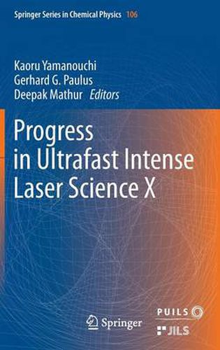 Cover image for Progress in Ultrafast Intense Laser Science: Volume X