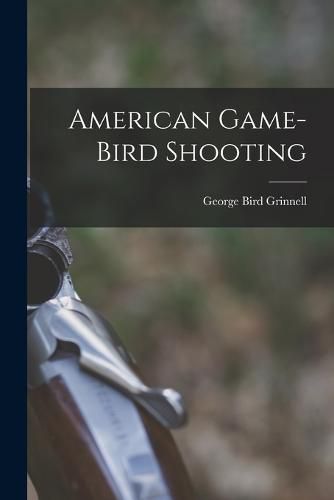 Cover image for American Game-Bird Shooting