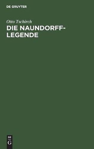 Cover image for Die Naundorff-Legende: Darstellung Und Kritik