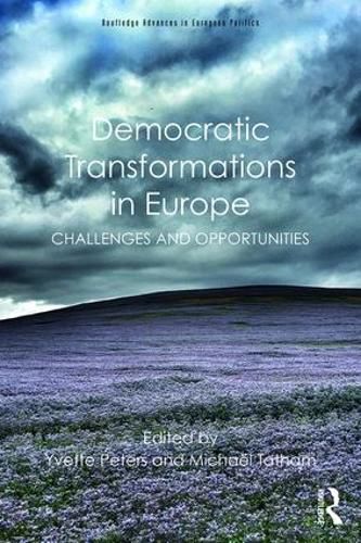 Cover image for Democratic Transformations in Europe: Challenges and opportunities