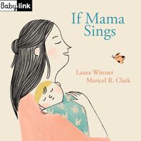 Cover image for Babylink: If Mama Sings