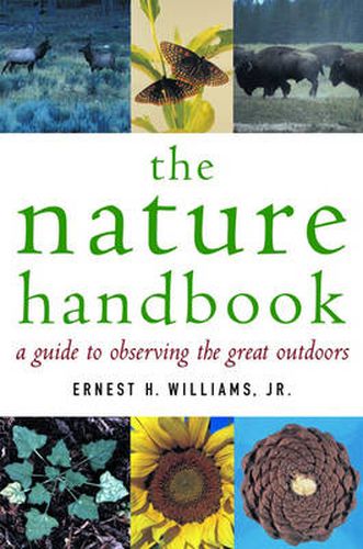 Cover image for The Nature Handbook: A Guide to Observing the Great Outdoors