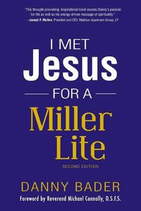 Cover image for I Met Jesus for a Miller Lite