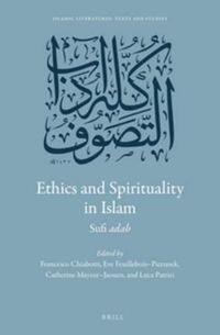 Cover image for Ethics and Spirituality in Islam: Sufi adab