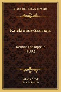 Cover image for Katekismus-Saarnoja: Kolmas Paakappale (1880)