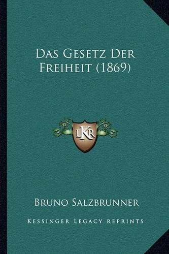 Cover image for Das Gesetz Der Freiheit (1869)