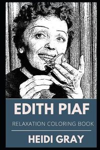 Cover image for Edith Piaf Relaxation Coloring Book