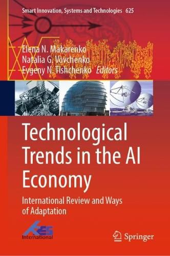 Cover image for Technological Trends in the AI Economy: International Review and Ways of Adaptation