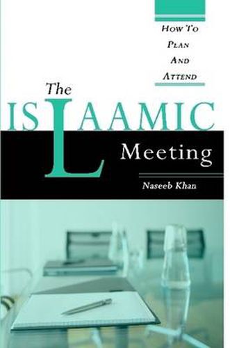 Cover image for The Islaamic Meeting, How to Plan and Attend