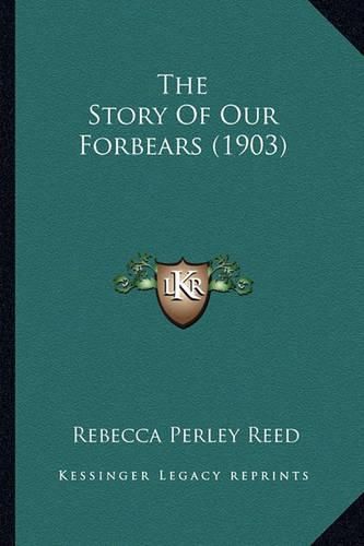 The Story of Our Forbears (1903)