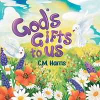 Cover image for God's Gifts To Us