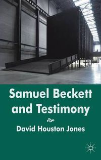 Cover image for Samuel Beckett and Testimony