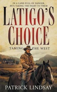 Cover image for Latigo's Choice