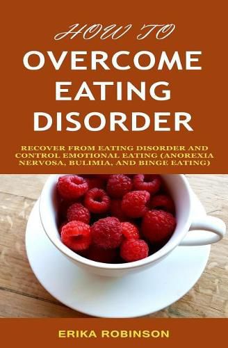 How To Overcome Eating Disorder Recover From Eating Disorder And