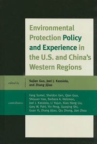 Cover image for Environmental Protection Policy and Experience in the U.S. and China's Western Regions