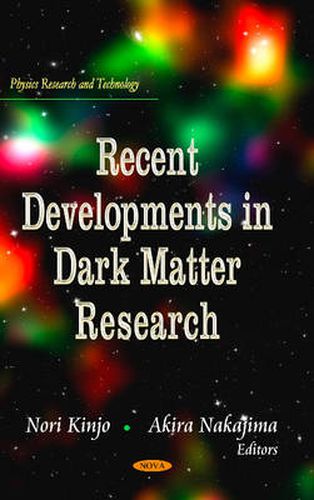 Cover image for Recent Developments in Dark Matter Research