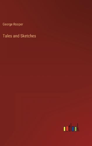 Cover image for Tales and Sketches