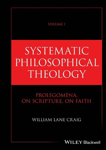 Cover image for Systematic Philosophical Theology, Volume 1