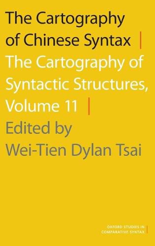Cover image for The Cartography of Chinese Syntax: The Cartography of Syntactic Structures, Volume 11