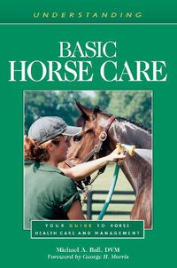 Cover image for Understanding Basic Horse Care