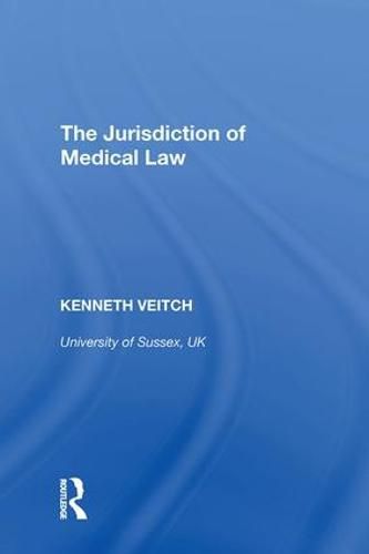 Cover image for The Jurisdiction of Medical Law