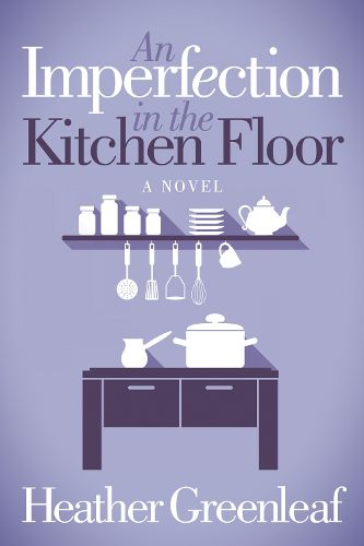 Cover image for An Imperfection in the Kitchen Floor