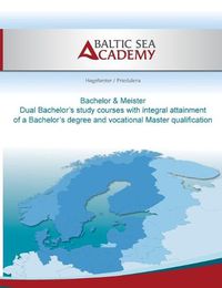 Cover image for Dual Bachelor'a study courses with integral attainment of a Bachelor's degree and vocational Master qualification: Bachelor & Meister