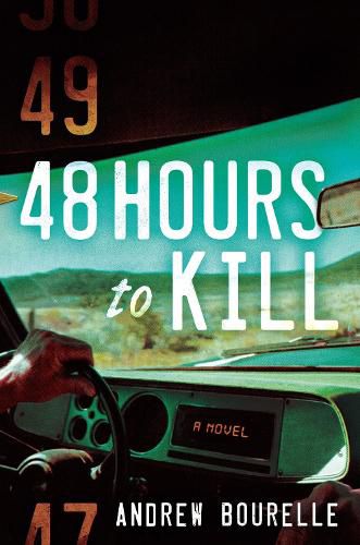 Cover image for 48 Hours To Kill: A Thriller