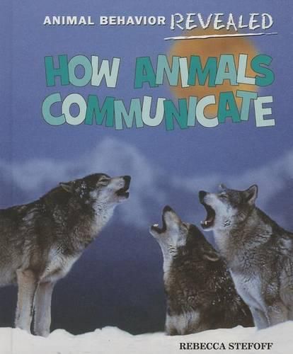 How Animals Communicate