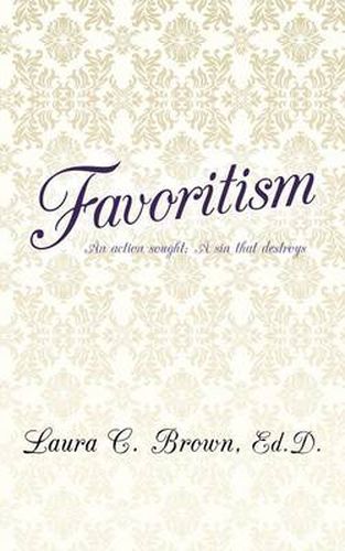 Cover image for Favoritism: An action sought; A sin that destroys