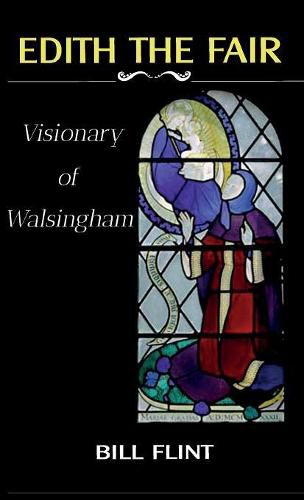 Cover image for Edith the Fair: Visionary of Walsingham