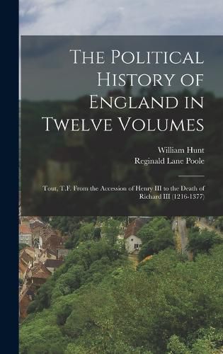 The Political History of England in Twelve Volumes