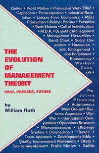 Cover image for The Evolution of Management Theory: Past, Present, Future