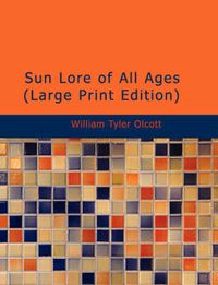 Cover image for Sun Lore of All Ages