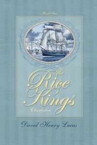 Cover image for The Rice Kings, Book Two: Charleston