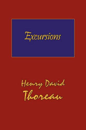 Cover image for Thoreau's Excursions with a Biographical 'Sketch' by Ralph Waldo Emerson (Hard Cover with Dust Jacket)