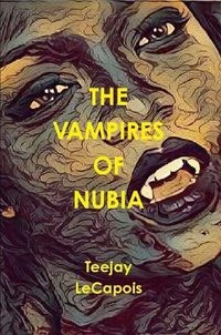 Cover image for The Vampires Of Nubia