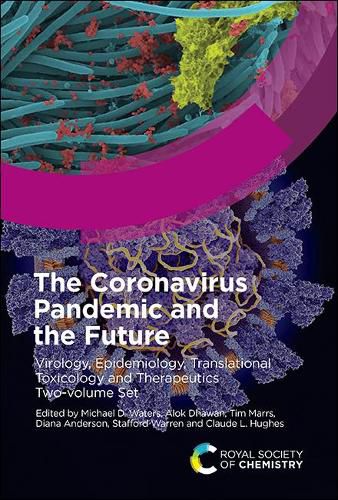 The Coronavirus Pandemic and the Future: Virology, Epidemiology, Translational Toxicology and Therapeutics, Two-volume Set