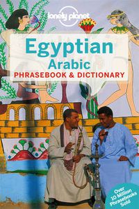 Cover image for Lonely Planet Egyptian Arabic Phrasebook & Dictionary